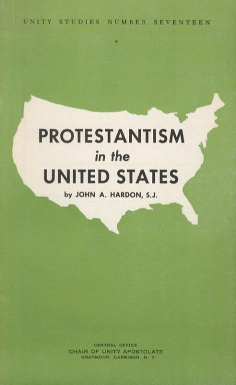 Protestantism in the United States - John A. Hardon - copertina