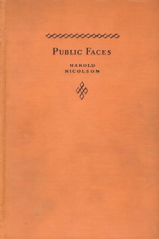 Public Faces. A Novel - Harold Nicolson - copertina