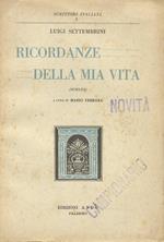 Ricordanze della mia vita. Scelta. A cura di Mario Ferrara