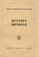 Rivista mensile del Club Alpino Italiano. Vol. LXXI, anno 1952: dal fascicolo n. 1-2 del gennaio. febbraio al n. 11-12 del novembre. dicembre. Annata completa