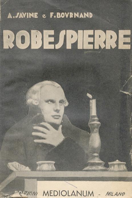 Robespierre. Traduzione di L. Taroni. 6a edizione - Albert Savine - copertina