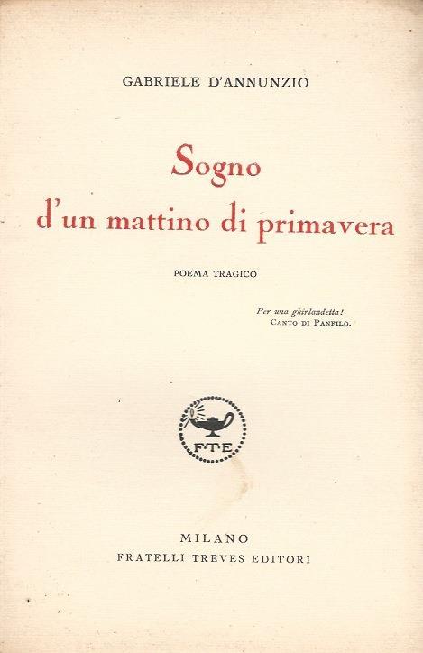 Sogno d'un mattino di primavera. Poema tragico - Gabriele D'Annunzio - copertina