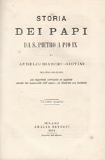 Storia dei Papi da S. Pietro a Pio IX. Seconda edizione con importanti correzioni ed aggiunte estratte da manoscritti dell'autore, ed illustrata con incisioni. Volume IV da Vittore III a a Celestino III la guerra delle investiture & Volume VI da Onorio I