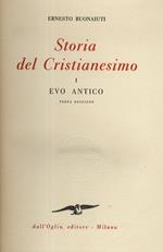 Storia del Cristianesimo. I. Evo antico. II. Evo medio. III. Evo moderno. Terza edizione