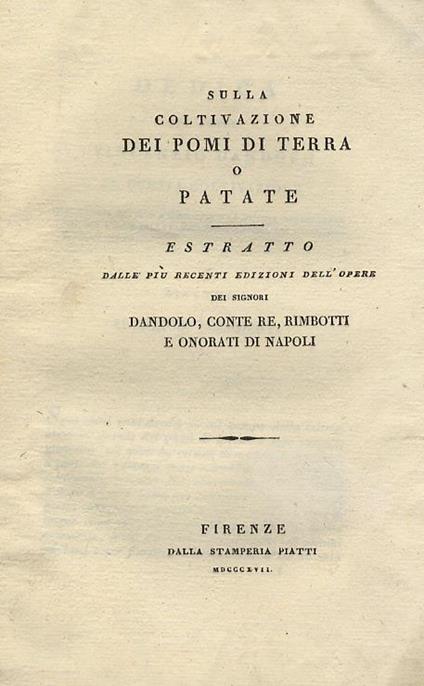 Sulla coltivazione dei pomi di terra o patate estratto dalle più recenti edizioni dell'opere dei signori Dandolo, Conte Re, Rimbotti e Onorati di Napoli - Vincenzo Dandolo - copertina