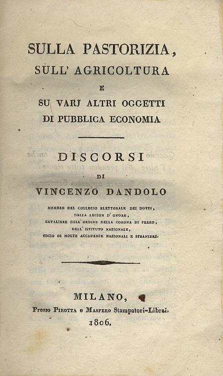 Sulla pastorizia, sullagricoltura e su varj altri oggetti di pubblica economia. Discorsi - Vincenzo Dandolo - copertina