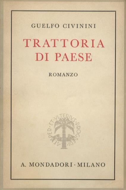 Trattoria di paese. Romanzo - Guelfo Civinini - copertina