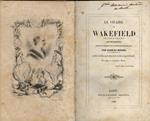 Le vicaire de Wakefield traduit en français avec le texte anglais en regard par Charles Nodier Précédé d'un notice par le meme sur la vie et les ouvrages de Goldsmith, et suivi de quelques notes