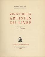 Vingt-deux artistes du livre. Avec une introduction de J.-R. Thomé