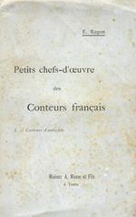 Petits chefs-d'oeuvre des conteurs français. Choix, notices et notes par E. Ragon. I: conteurs d'autrefois. Despéries, Tallemant des Réaux, Perrault, La Monnoye, Hamilton, Du Cerceau, Blanchet, Gresset, Lemmonier [ecc., ecc.].