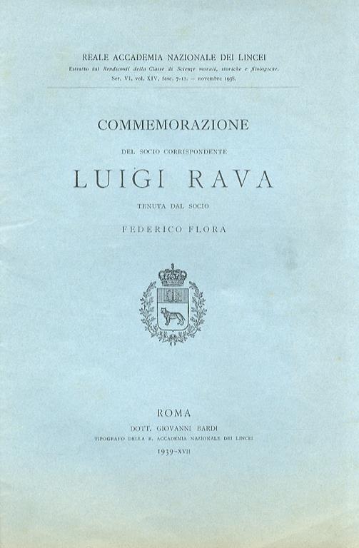 Commemorazione del socio corrispondente Luigi Rava. Tenuta dal socio Federico Flora - Federico Flora - copertina