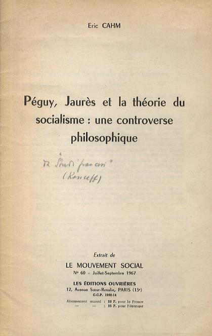 Péguy, Jaure et la théorie du socialisme: une controverse philosophique. Extrait de "Le Mouvement Social" - E. Cahm - copertina