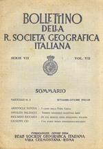 Bollettino della Reale Società Geografica Italiana. Serie VII. Volume VII. 1942. Fascicoli n. 2, 5, 6