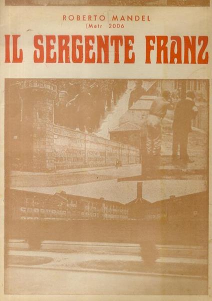 Il sergente Franz - Roberto Mandel - copertina