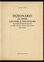 Dizionario di opere anonime e pseudonimi di scrittori italiani e come che sia aventi relazione all’Italia. [Segue:] PASSANO G.B. Dizionario di opere anonime [.] in supplemento a quello di Gaetano Melzi. ROCCO E. Anonimi e pseudonimi italiani supple