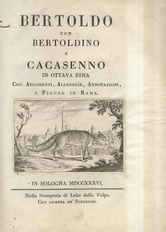 Bertoldo con Bertoldino e Cacasenno in ottava rima. Con argomenti, allegorie, annotazioni e figure in rame - G. Croce - copertina