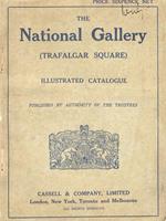 NATIONAL (THE) Gallery [Trafalgar square] Illustrated catalogue. Published by authoruty of the Trustees