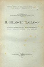 Il Bilancio italiano. Quali difficoltà esso ha superato in passato, come è divenuto migliore e quale nuovo sforzo esso è capace di compiere