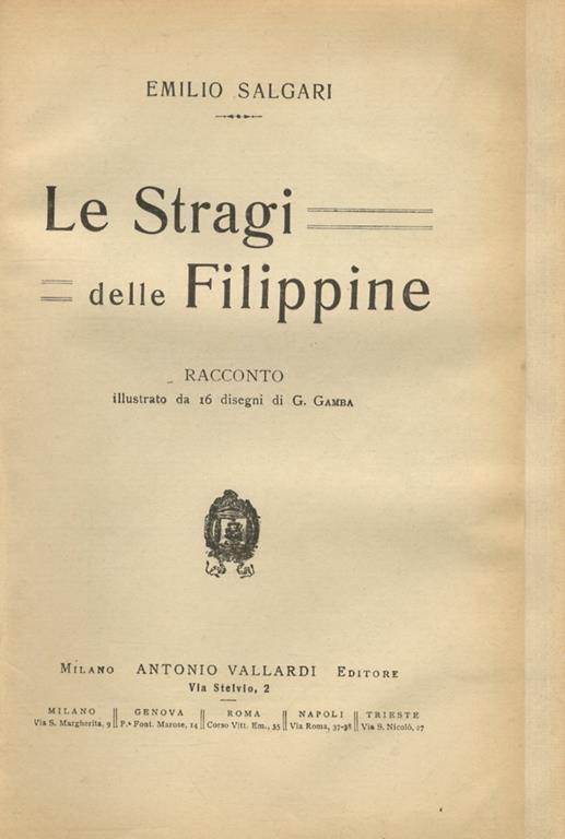 Le stragi delle Filippine. Racconto illustrato da 16 disegni di G. Gamba - Emilio Salgari - copertina