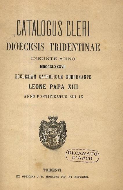 Catalogus Cleri Diocesis Tridentinae. Ineunte anno 1887 Ecclesiam Catholicam Gubernante Leone Papa XIII anno pontificatus sui IX - copertina