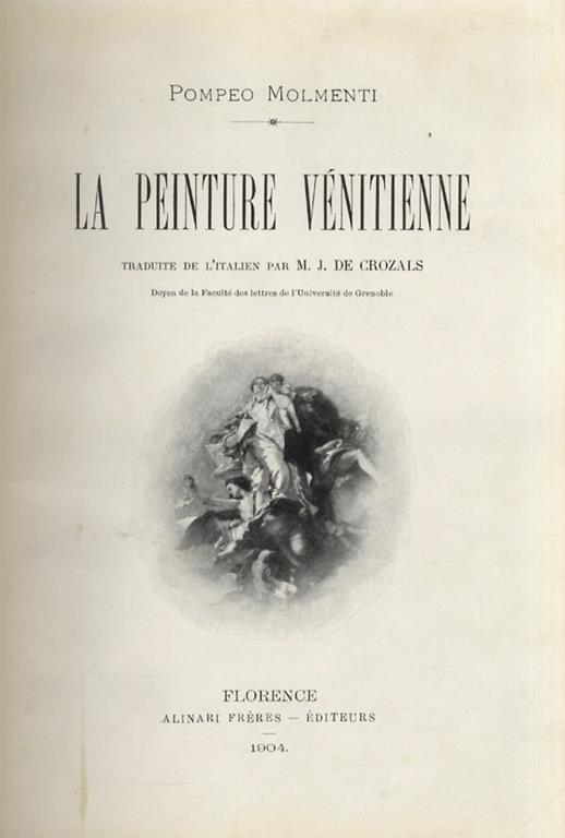 La peinture vénitienne. Traduit de l'italien par M.J. de Crozals - Pompeo Molmenti - copertina