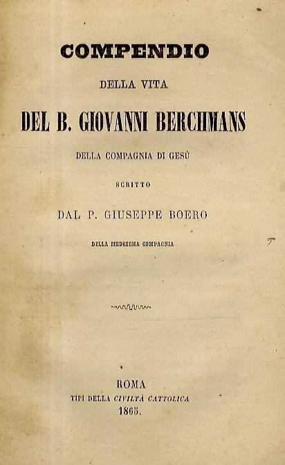 Compendio della vita de B. Giovanni Berchmans dell Compagnia di Gesù (...) - Giuseppe Boero - copertina