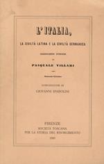 L' Italia, la civiltà latina e la civiltà germanica. Osservazioni storiche. Seconda edizione. Introduzione di Giovanni Spadolini