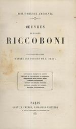 Oeuvres de madame Riccoboni. Gravures sur acier d'après les dessins de G. Staal