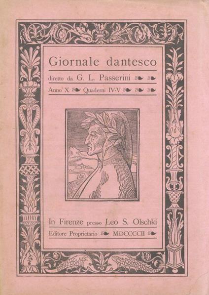 GIORNALE dantesco. Diretto da G.L. Passerini. Anno X. 1902. [Fascicoli I-II, da IV a XII: manca il fascicolo III] - copertina