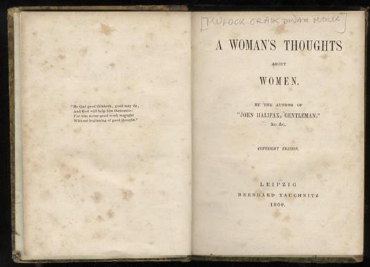 A Woman's Thoughts about Women. By the Author of "John Halifax, Gentleman" &c., &c. Copyright Edition. - copertina