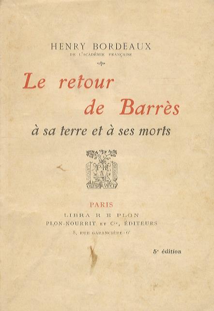 Le retour de Barrès à sa terre et à ses morts - Henry Bordeaux - copertina