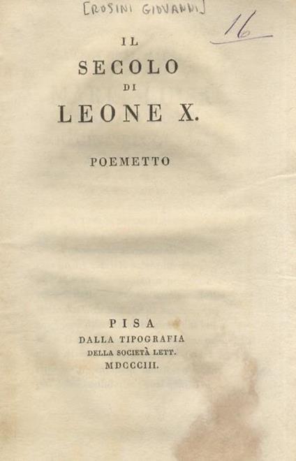 Il secolo di Leone X. Poemetto - Giovanni Rosini - copertina