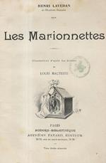 Les Marionettes. Illustrations d’après les dessins de Louis Malteste. Paris, Arthème Fayard, (primi del ‘900), pp. 125, (3). (Legato con:) COPPEE F. Henriette. Illustrations de Maurice Toussaint. Paris, Calmann-Levy, (primi del ‘900), pp. 109. (Unito