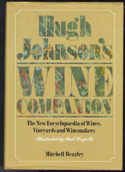 Wine Companion. The New Encyclopedia of Wines, Vineyards and Winemakers - Hugh Johnson - copertina