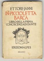 In piccioletta barca. Libro della prima conoscenza di Dante