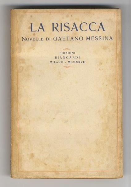 La risacca. Novelle - Gaetano Messina - copertina