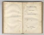 [Scipione. Memorie pubblicate da Filippo De Boni. Vol. I. Vol. II]