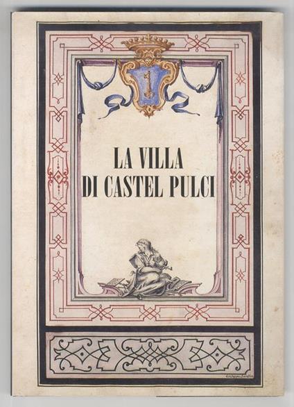 La Villa di Castel Pulci - Pietro Ruschi - copertina