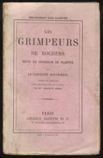 Les grimpeurs de rochers, suite du chasseur de plantes [...] Traduit de l'anglais avec la permission de l'auteur par M.me Henriette Loreau. Nouvelle édition