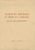 Scritti medici in onore di L. Auricchio nel XXX anno d’insegnamento. Redatti da G. Murano e F. Iafusco
