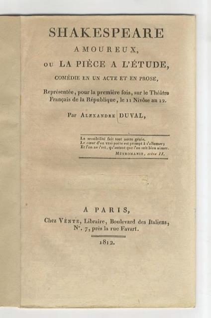 Shakespeare amoureux ou la pièce a l'étude. Comédie en un acte et en prose. Représentée pour la première fois sur le Théatre Français de la Rèpublique le 11 Nivôse an 12 - Alexandre Duval - copertina