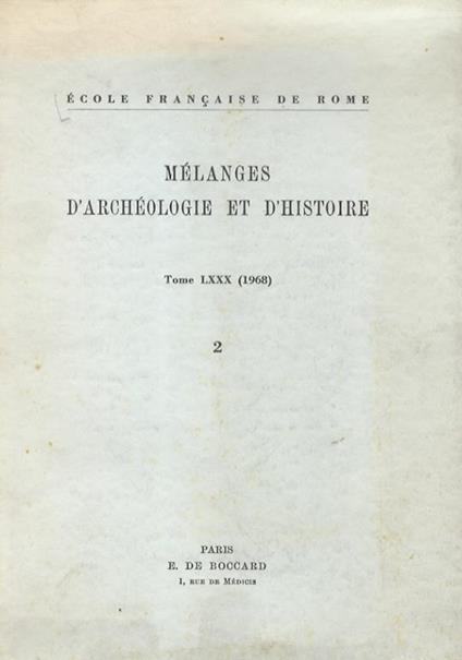 Mélanges d’archéologie et d’histoire, Tome LXXX (1968). Vol. 2 - ECOLE FRANÇAIS DE ROME - copertina