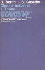 Clero e industria a Torino. I rapporti tra clero e masse operaie nella capitale dell'auto dal 1943 al 1948