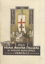 I.A Mostra Italiana di attività municipale. Vercelli. Settembre-Ottobre 1924. Relazione. Programma