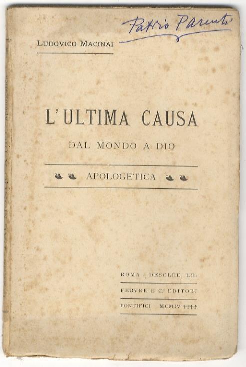 L' ultima causa. Dal mondo a Dio - Ludovico Macinai - copertina