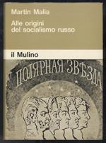 Alle origini del socialismo russo. Aleksàndr Herzen, l'intellighenzia russa e la cultura europea