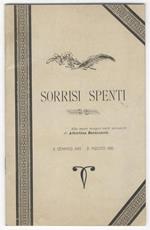 Sorrisi spenti. Alla soave sempre cara memori di Albertina Barazzuoli. 6 gennaio 1888 - 31 agosto 1898