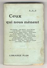 CEUX qui nous mènent. Par ***. Louis Barthou, Léon Hérard, Henry Berenger, André Berthelot, Maurice Bokanowski [ecc., ecc.]