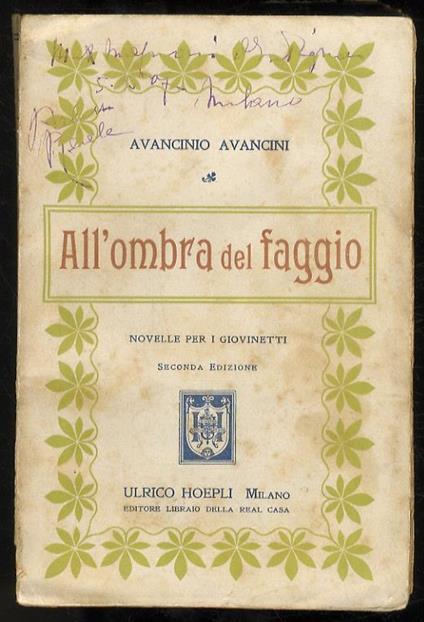 All’ombra del faggio. Novelle per i giovinetti (...) Seconda edizione - Avancinio Avancini - copertina