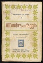 All’ombra del faggio. Novelle per i giovinetti (...) Seconda edizione